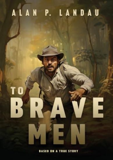 To Brave Men