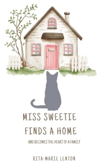 Miss Sweetie Finds a Home and becomes the heart of a family