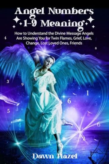 Angel Numbers 1-9 Meaning