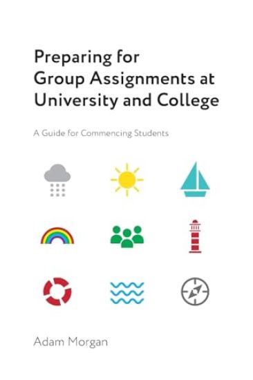 Preparing for Group Assignments at University and College