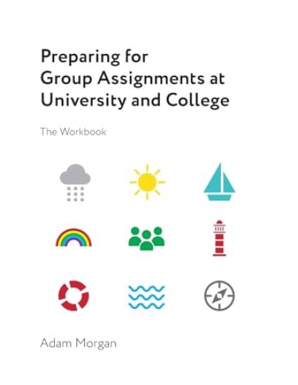Preparing for Group Assignments at University and College