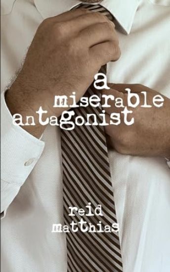 A Miserable Antagonist