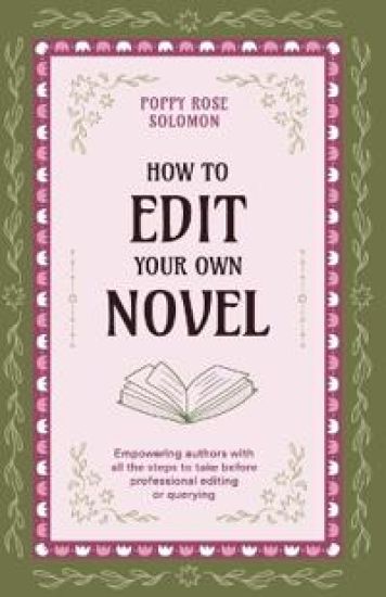 How to Edit Your Own Novel