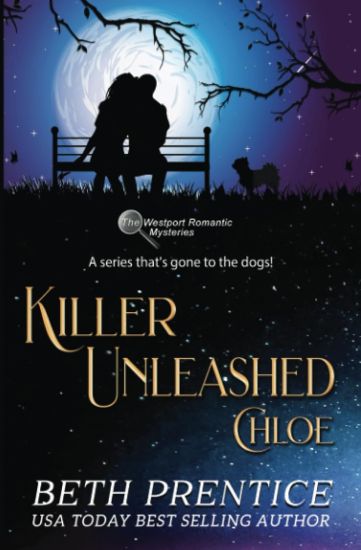 Killer Unleashed The Westport Romantic Mysteries