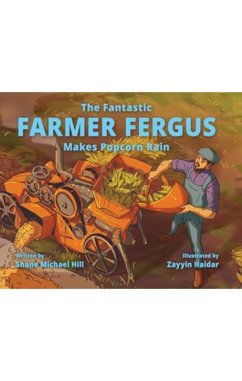 The Fantastic Farmer Fergus Makes Popcorn Rain