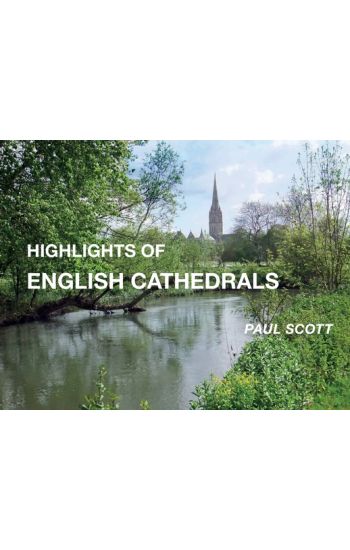Highlights of English Cathedrals