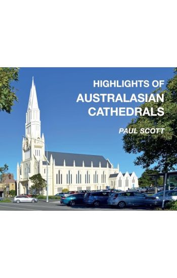 Highlights of Australasian Cathedrals