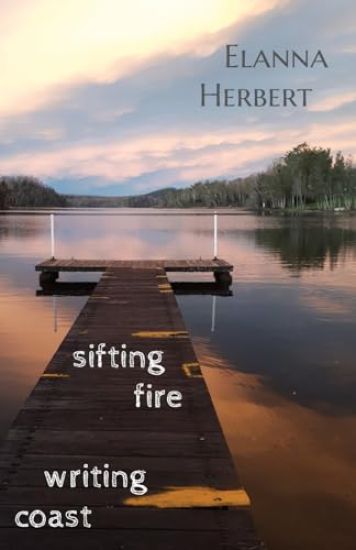 sifting fire writing coast