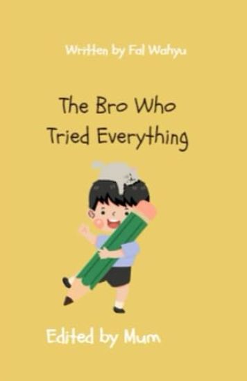 The Boy Who Tried Everything