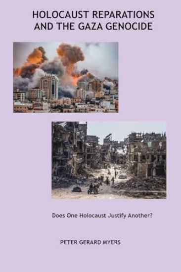 Holocaust Reparations and the Gaza Genocide