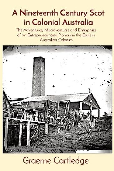 A Nineteenth Century Scot in Colonial Australia