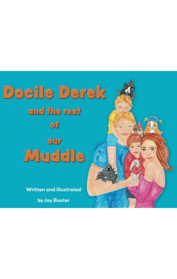 Docile Derek and the rest of our Muddle