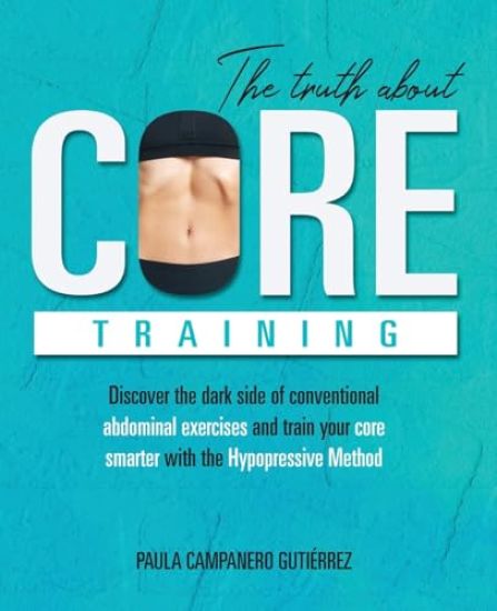 The Truth About Core Training