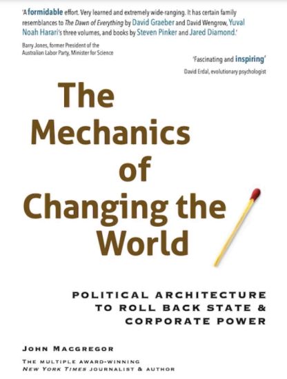 The Mechanics of Changing the World