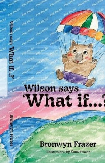 Wilson says 'What if...?'