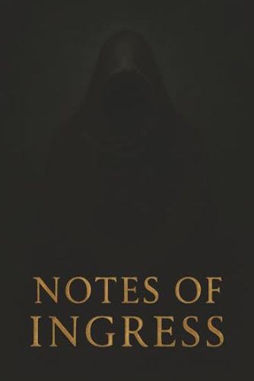 Notes of Ingress