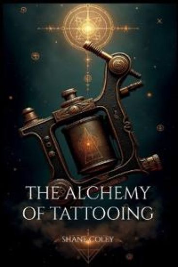 The Alchemy of Tattooing