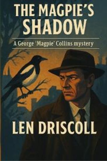The Magpie's Shadow: a George 'Magpie' Collins mystery