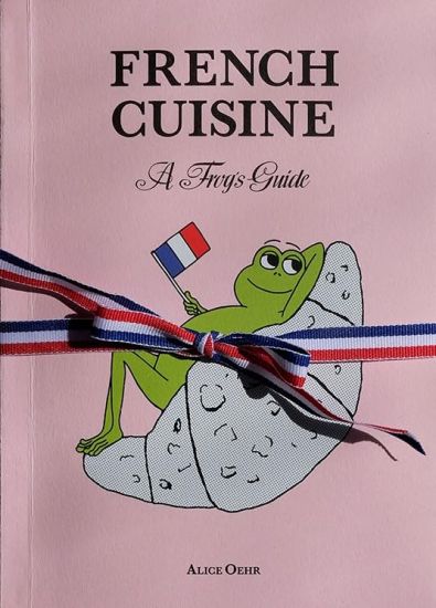 French Cuisine - A Frog's Guide