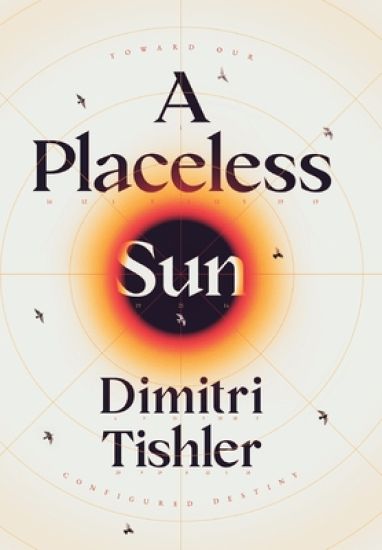 A Placeless Sun