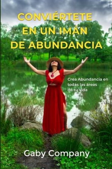 Conviértete en un Imán de Abundancia