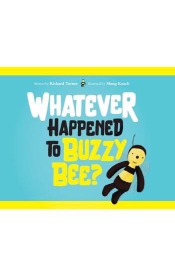 Whatever Happened to Buzzy Bee?