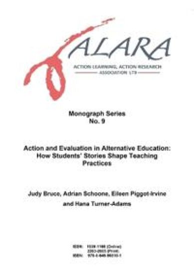 ALAR Association Monograph No. 9 Action and Evaluation in Alternative Education