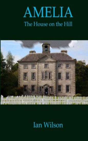 Amelia: The House On The Hill