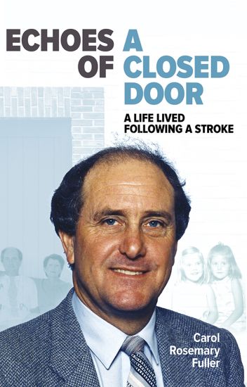 Echoes of a Closed Door: A Life Lived Following a Stroke