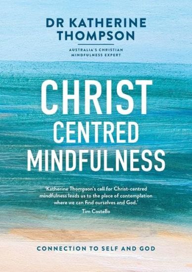 Christ-centred Mindfulness