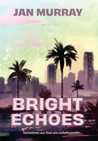 Bright Echoes