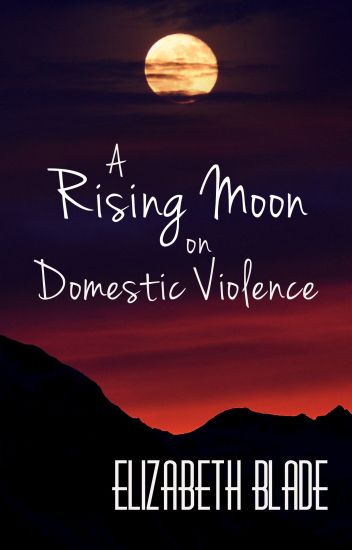 A Rising Moon on Domestic Violence