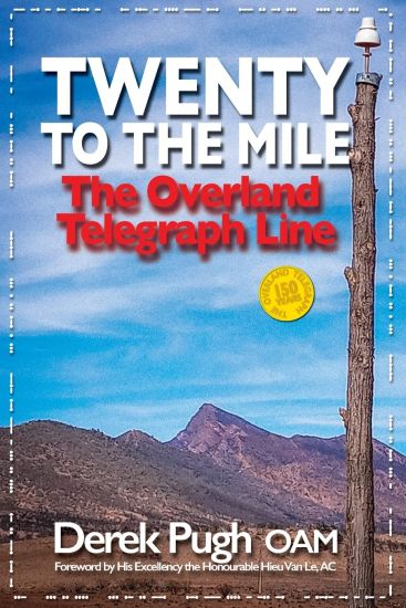 Twenty to the Mile: The Overland Telegraph Line