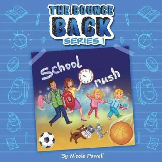 School Rush: The Bounce Back Series