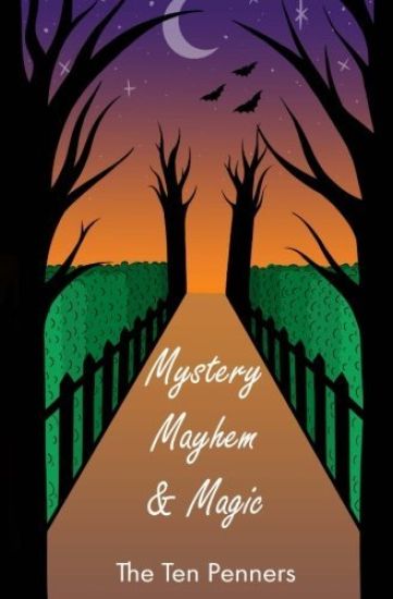 Mystery, Mayhem & Magic