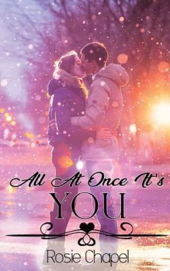 All at once it's you