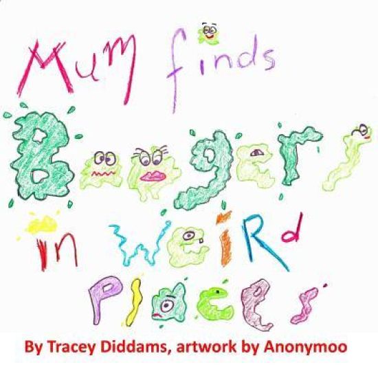 Mum Finds Boogers in Weird Places