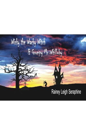 Wicky the Wacky Witch and Grumpy Mr Whilloby