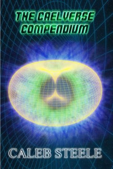 The Caelverse Compendium