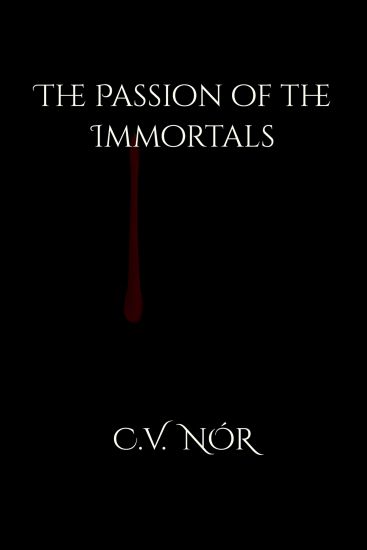 The Passion of the Immortals