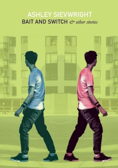 Bait and Switch: & Other Stories