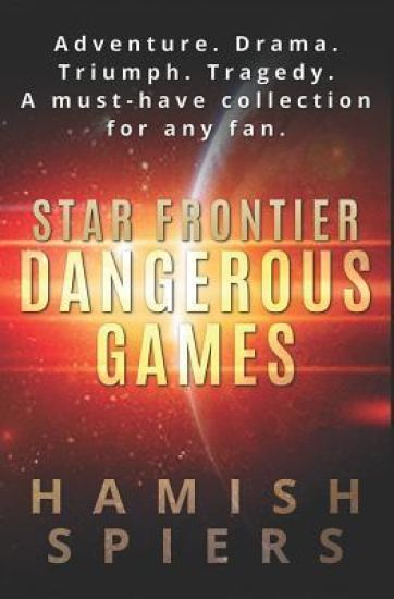 Star Frontier: Dangerous Games