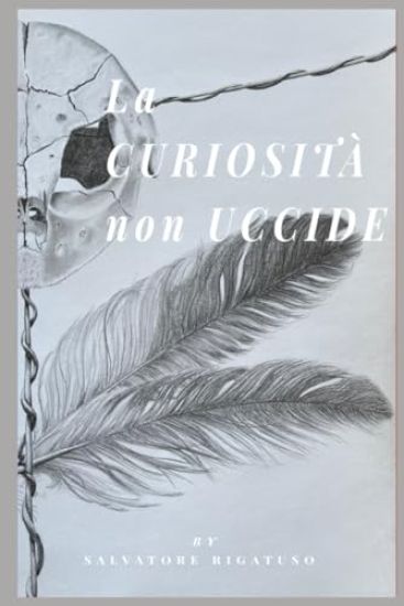 La curiosità non uccide