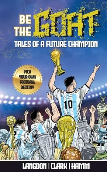 Be The G.O.A.T. - A Pick Your Own Football Destiny Story