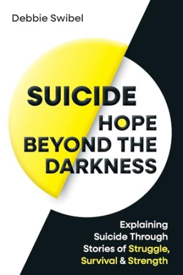 Suicide Hope Beyond the Darkness