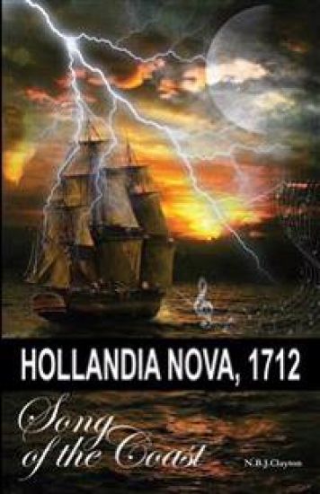 Hollandia Nova, 1712 - Song of the Coast