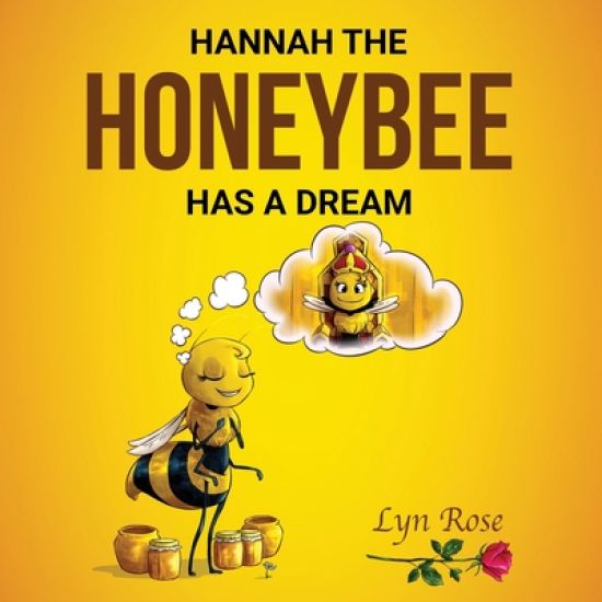 Hannah the Honeybee Has a Dream