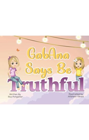 GabAna says be Truthful
