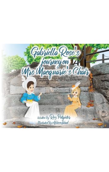 Gabriella Rose's journey on Mrs Macquarie's Chair