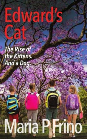 Edward's Cat. The Rise of the Kittens. And a Dog.